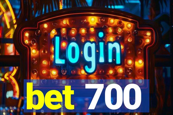 bet 700